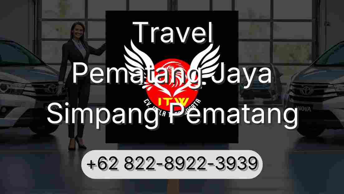 Travel Pematang Jaya Simpang Pematang