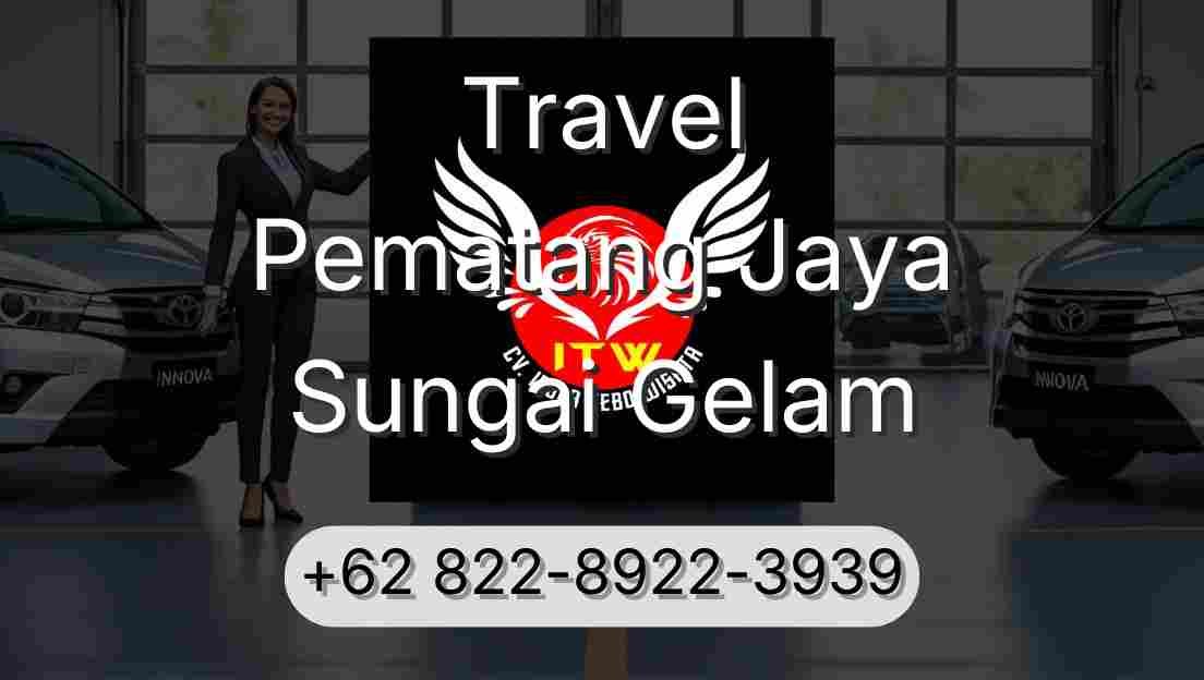 Travel Pematang Jaya Sungai Gelam