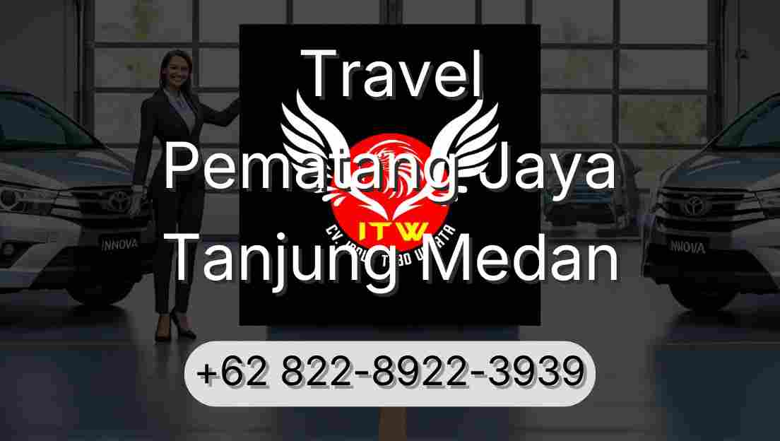 Travel Pematang Jaya Tanjung Medan