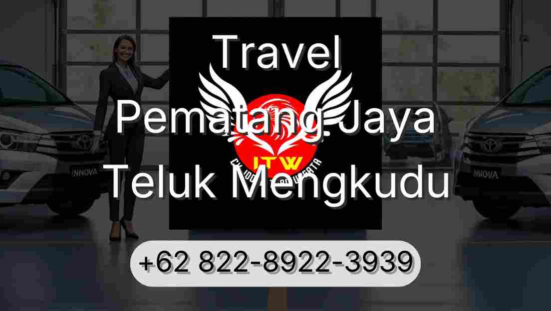 Travel Pematang Jaya Teluk Mengkudu