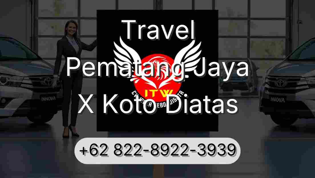 Travel Pematang Jaya X Koto Diatas