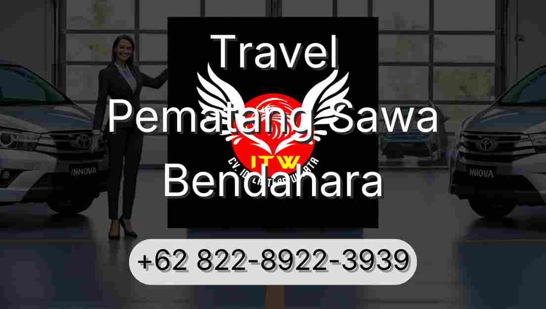 Travel Pematang Sawa Bendahara