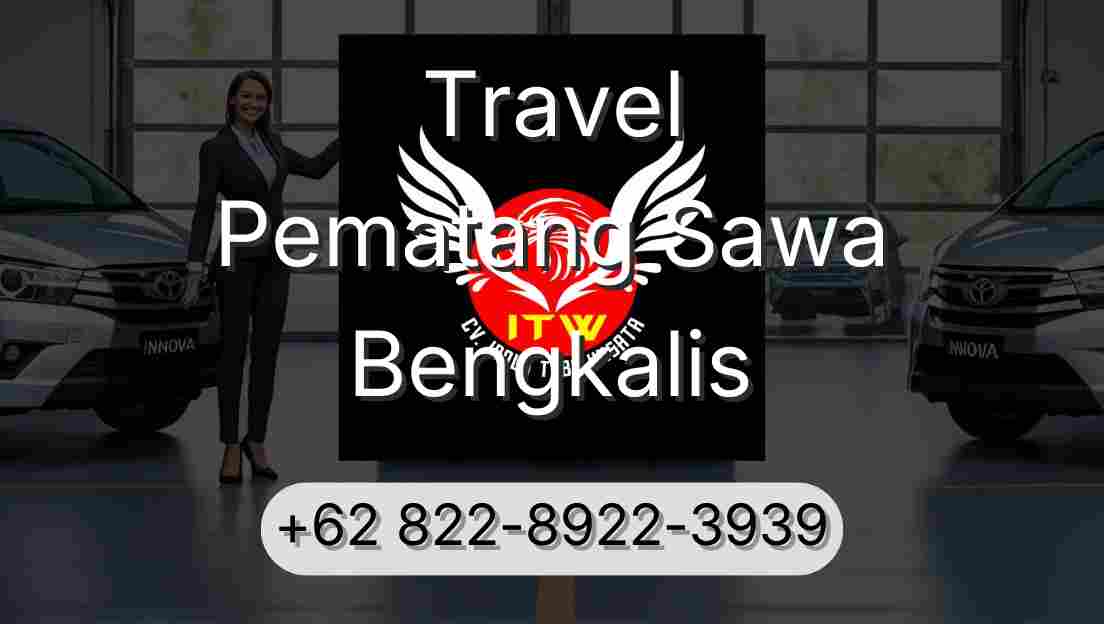 Travel Pematang Sawa Bengkalis