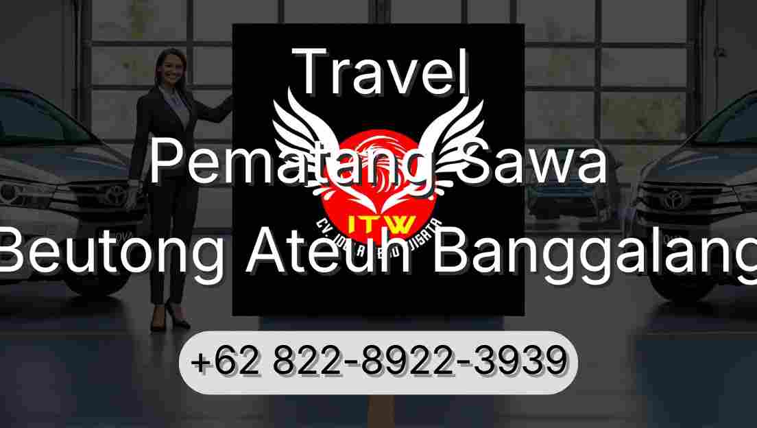 Travel Pematang Sawa Beutong Ateuh Banggalang