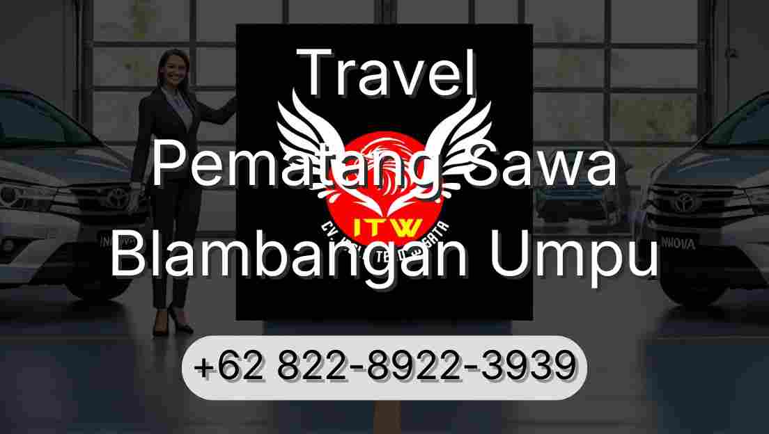 Travel Pematang Sawa Blambangan Umpu