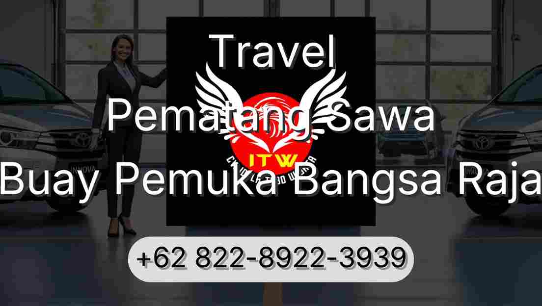 Travel Pematang Sawa Buay Pemuka Bangsa Raja