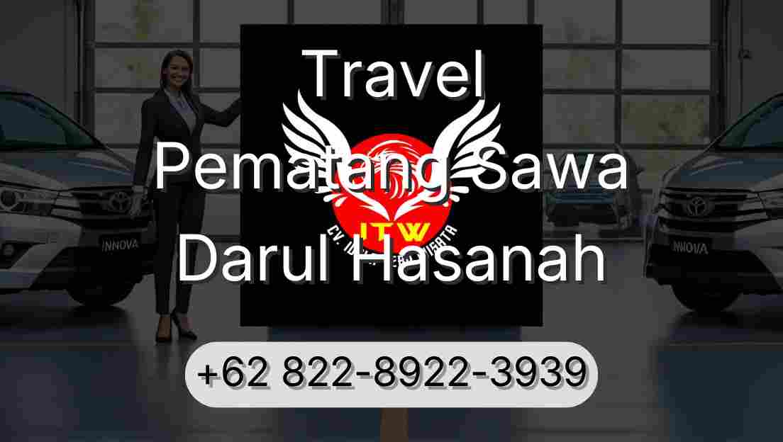 Travel Pematang Sawa Darul Hasanah