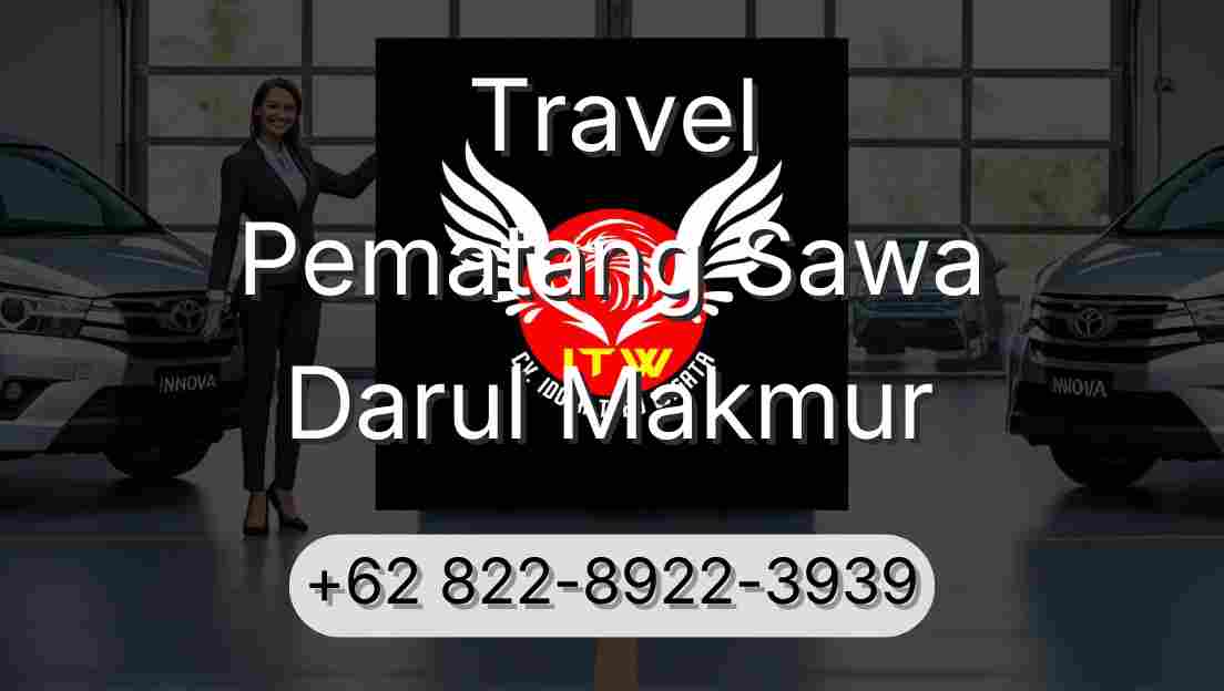Travel Pematang Sawa Darul Makmur