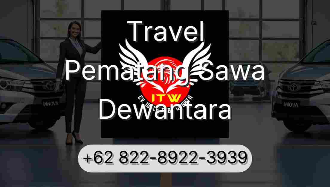 Travel Pematang Sawa Dewantara
