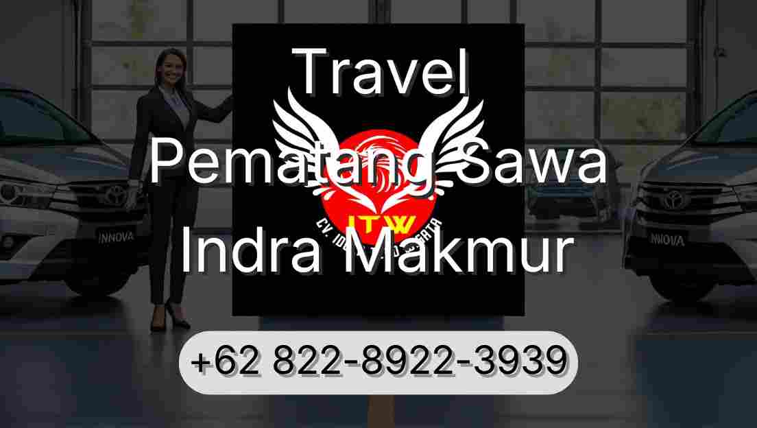 Travel Pematang Sawa Indra Makmur