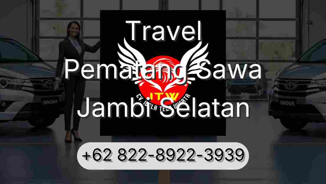 Travel Pematang Sawa Jambi Selatan