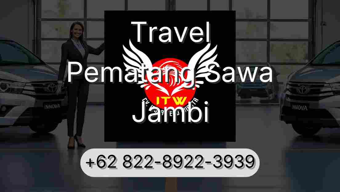 Travel Pematang Sawa Jambi