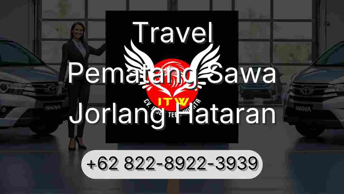 Travel Pematang Sawa Jorlang Hataran