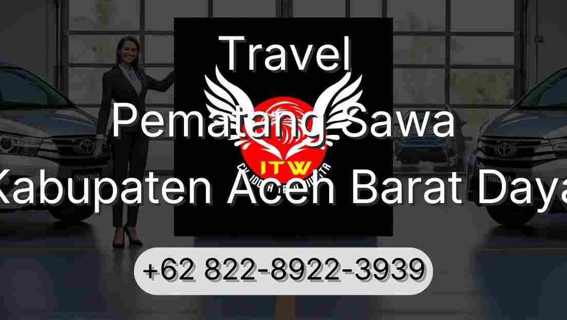 Travel Pematang Sawa Kabupaten Aceh Barat Daya