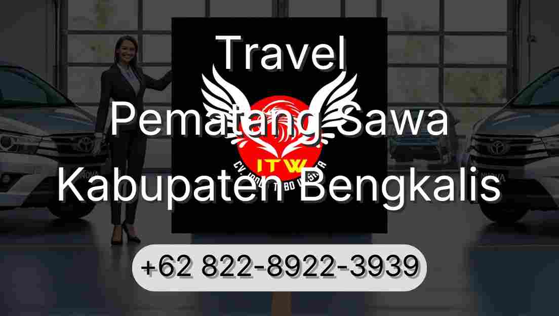 Travel Pematang Sawa Kabupaten Bengkalis