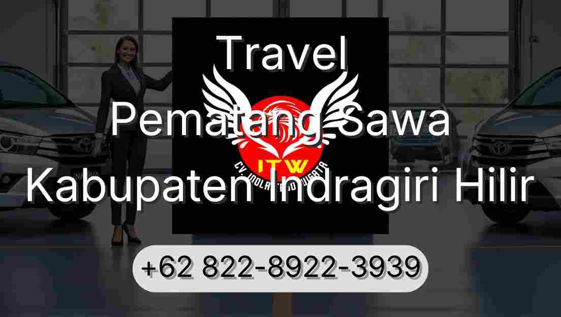 Travel Pematang Sawa Kabupaten Indragiri Hilir