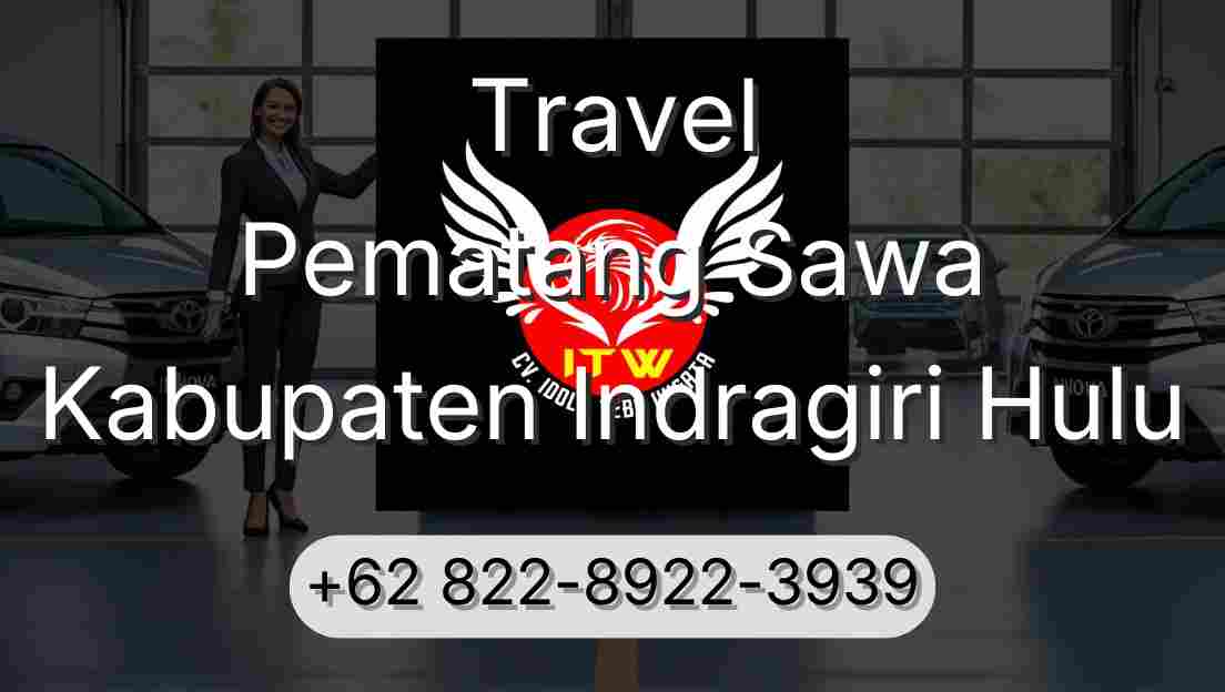 Travel Pematang Sawa Kabupaten Indragiri Hulu