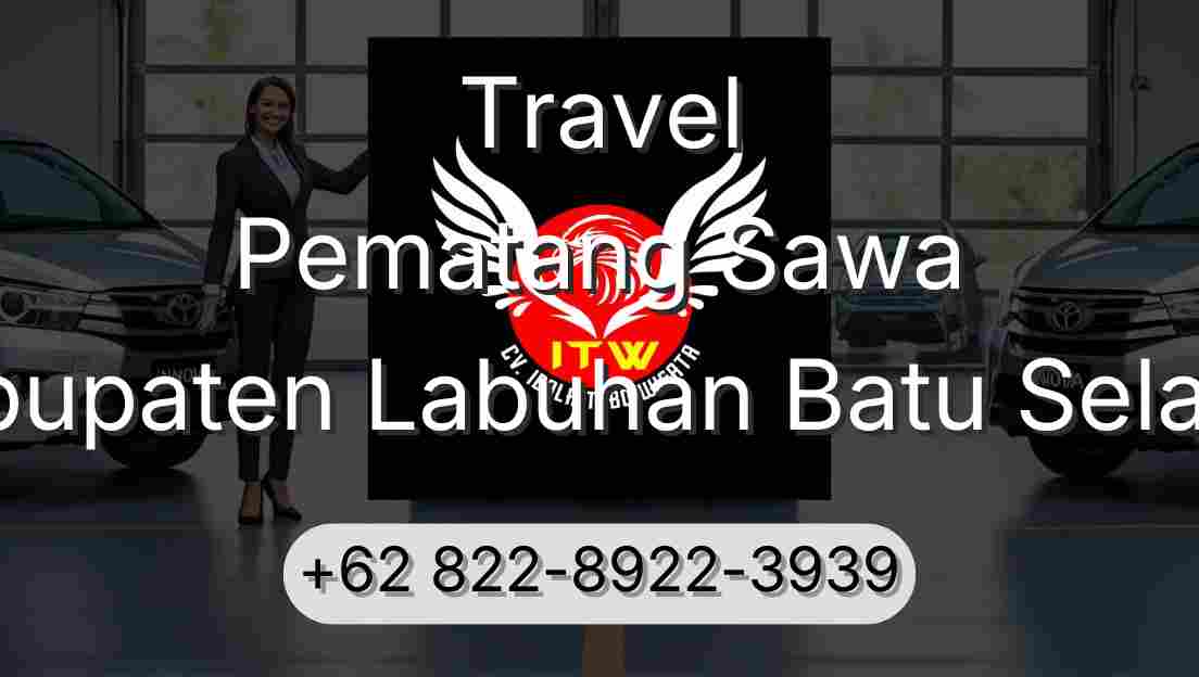 Travel Pematang Sawa Kabupaten Labuhan Batu Selatan