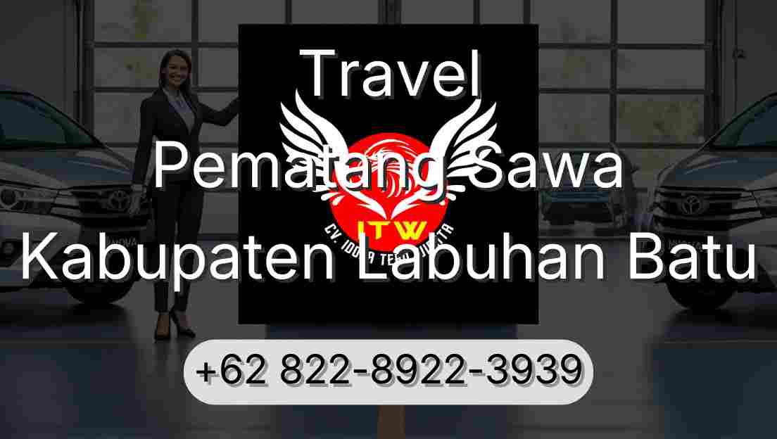Travel Pematang Sawa Kabupaten Labuhan Batu