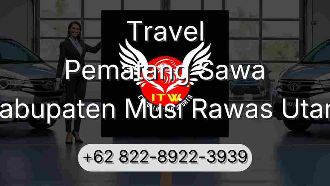 Travel Pematang Sawa Kabupaten Musi Rawas Utara