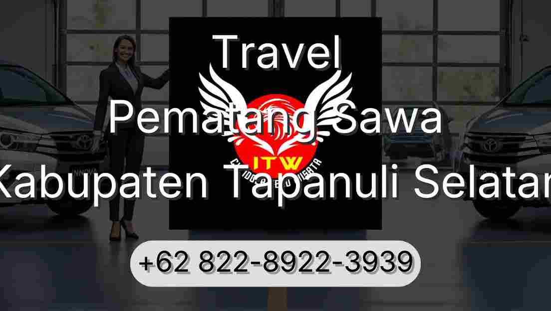 Travel Pematang Sawa Kabupaten Tapanuli Selatan