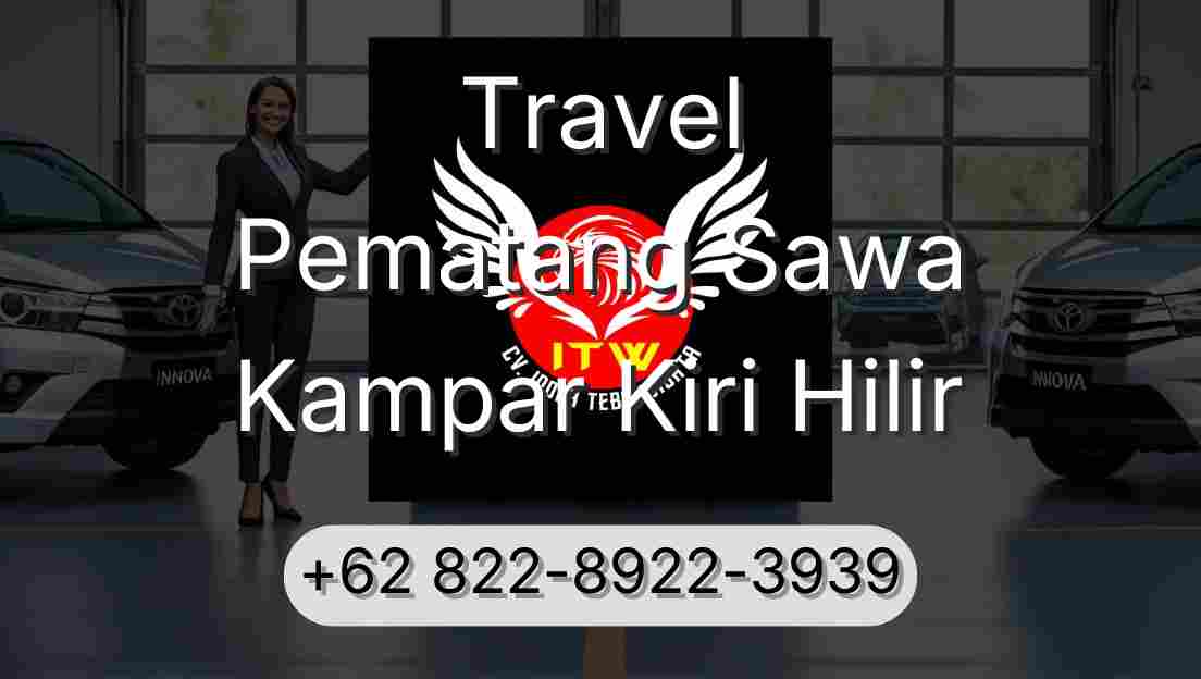 Travel Pematang Sawa Kampar Kiri Hilir