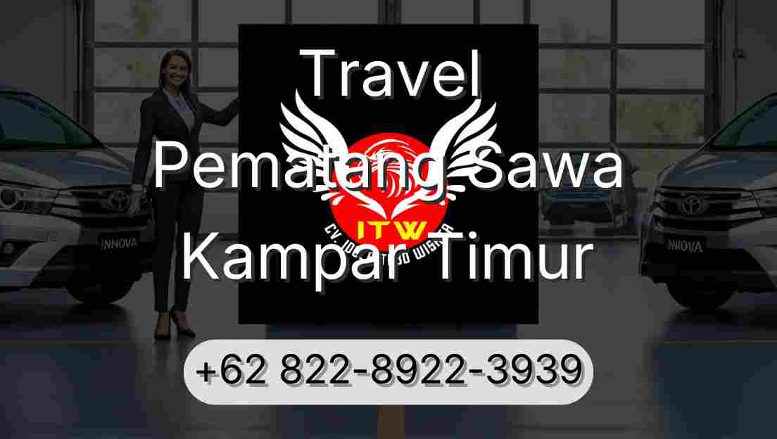 Travel Pematang Sawa Kampar Timur