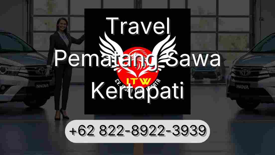 Travel Pematang Sawa Kertapati