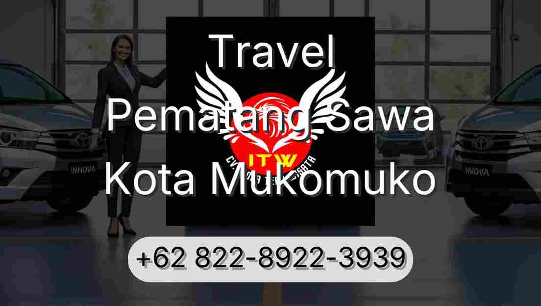Travel Pematang Sawa Kota Mukomuko