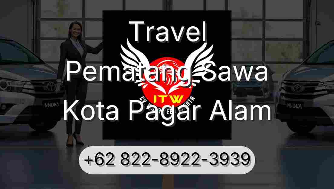 Travel Pematang Sawa Kota Pagar Alam