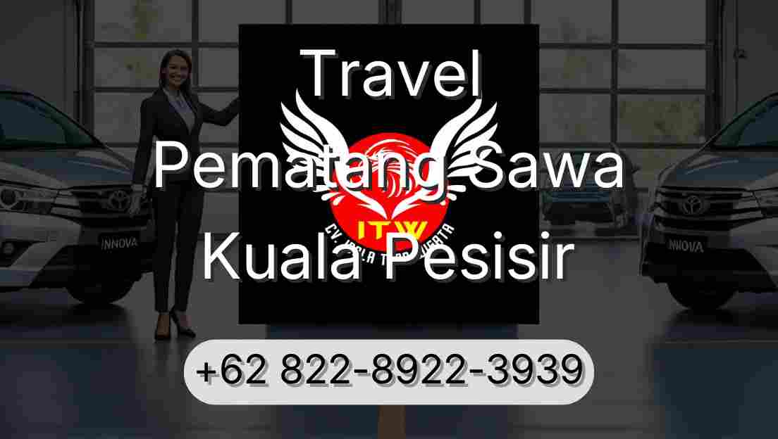 Travel Pematang Sawa Kuala Pesisir