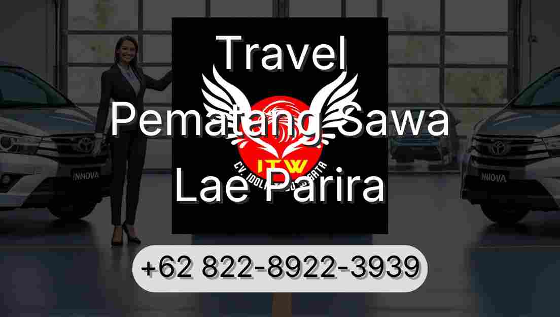 Travel Pematang Sawa Lae Parira