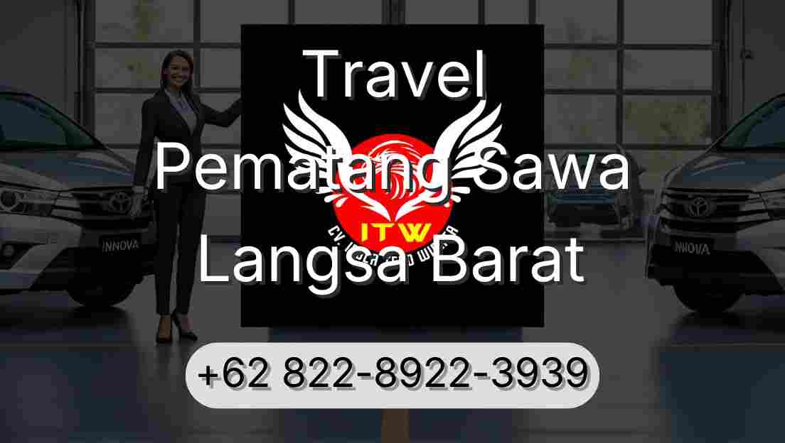 Travel Pematang Sawa Langsa Barat