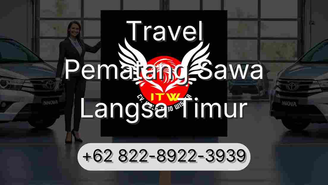 Travel Pematang Sawa Langsa Timur