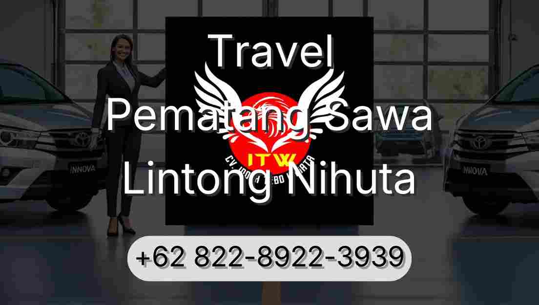 Travel Pematang Sawa Lintong Nihuta