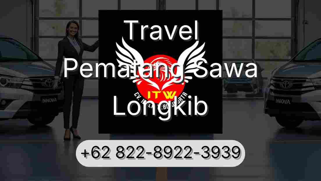 Travel Pematang Sawa Longkib