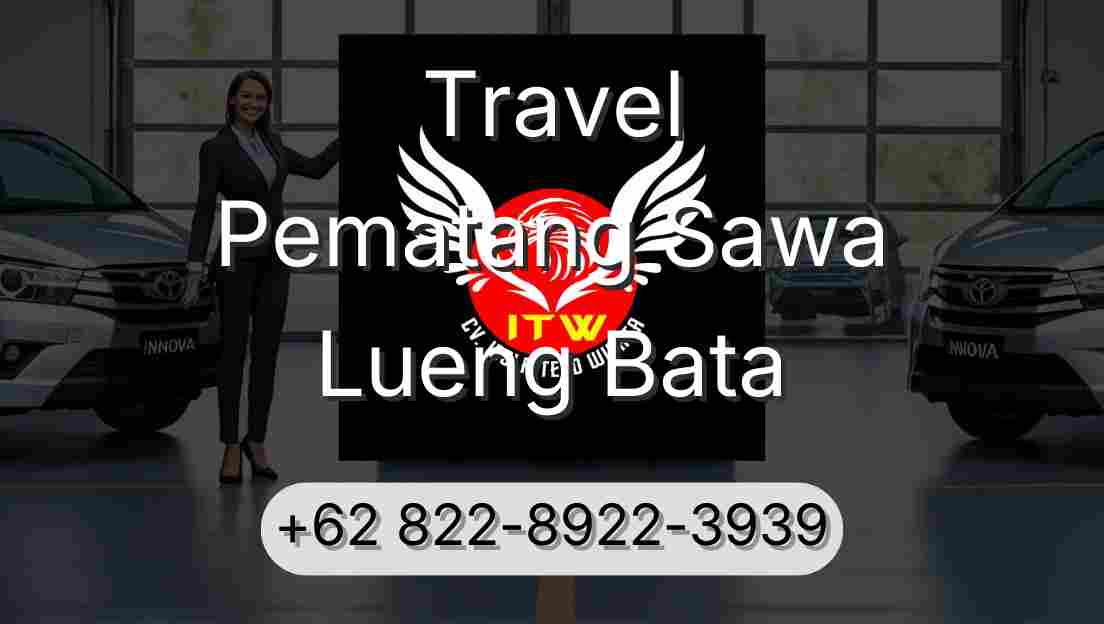 Travel Pematang Sawa Lueng Bata