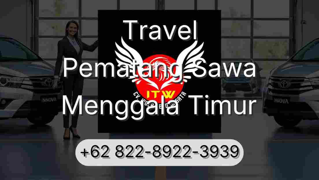 Travel Pematang Sawa Menggala Timur