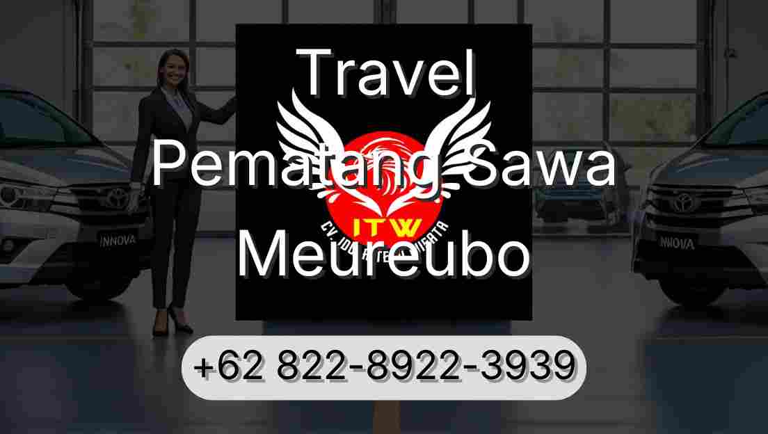 Travel Pematang Sawa Meureubo