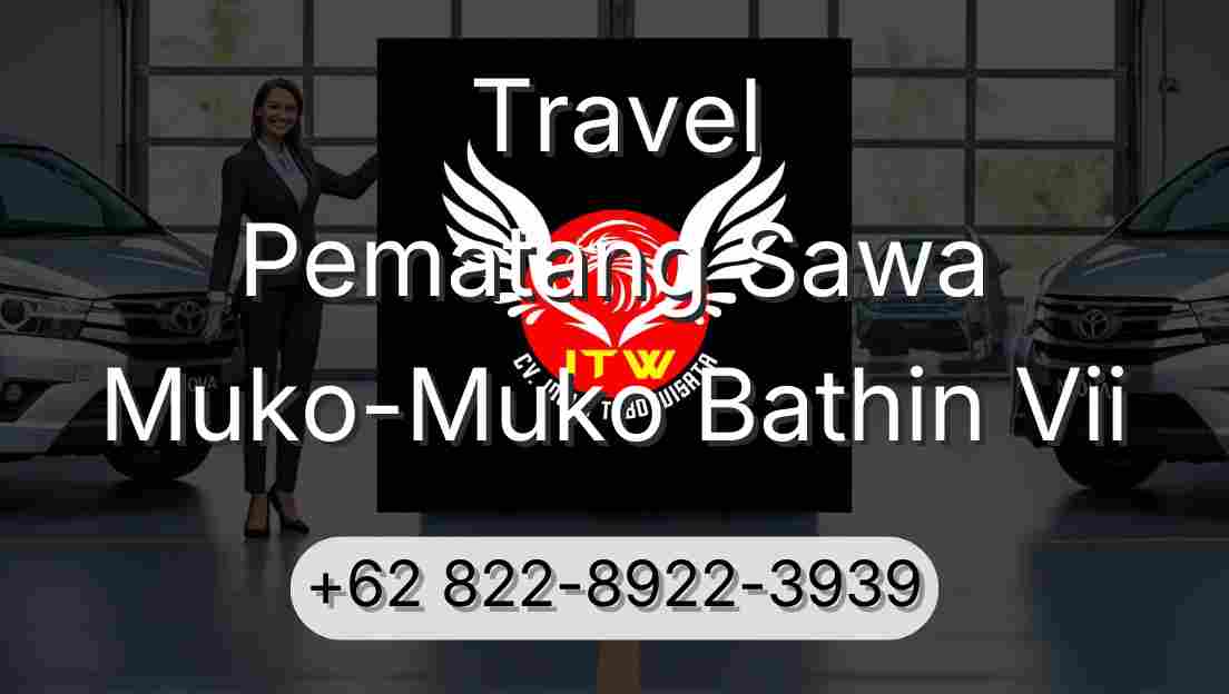 Travel Pematang Sawa Muko-Muko Bathin Vii