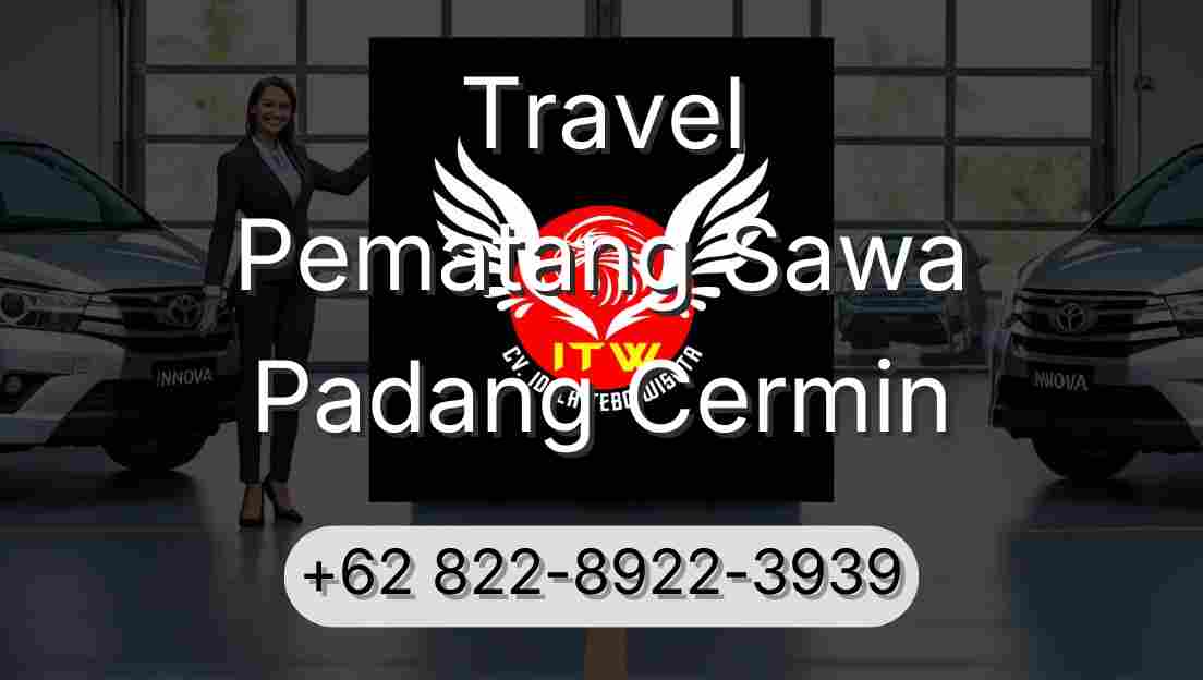 Travel Pematang Sawa Padang Cermin