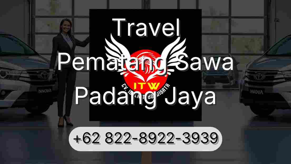 Travel Pematang Sawa Padang Jaya