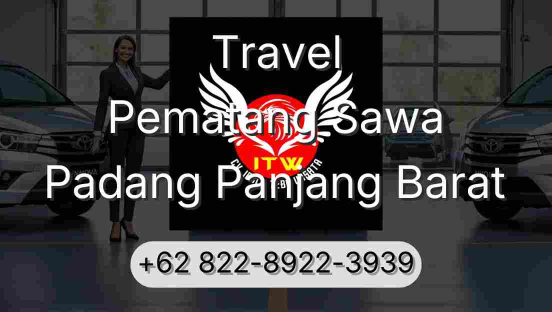 Travel Pematang Sawa Padang Panjang Barat
