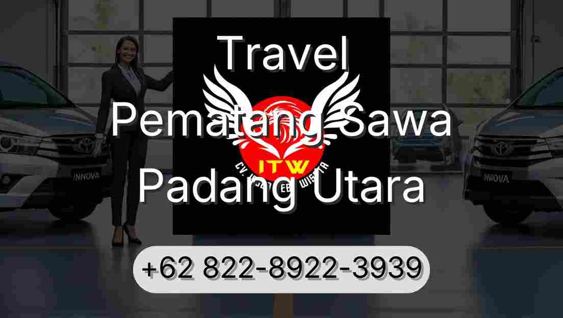 Travel Pematang Sawa Padang Utara
