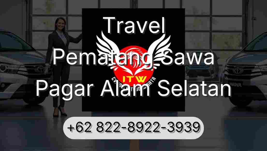 Travel Pematang Sawa Pagar Alam Selatan
