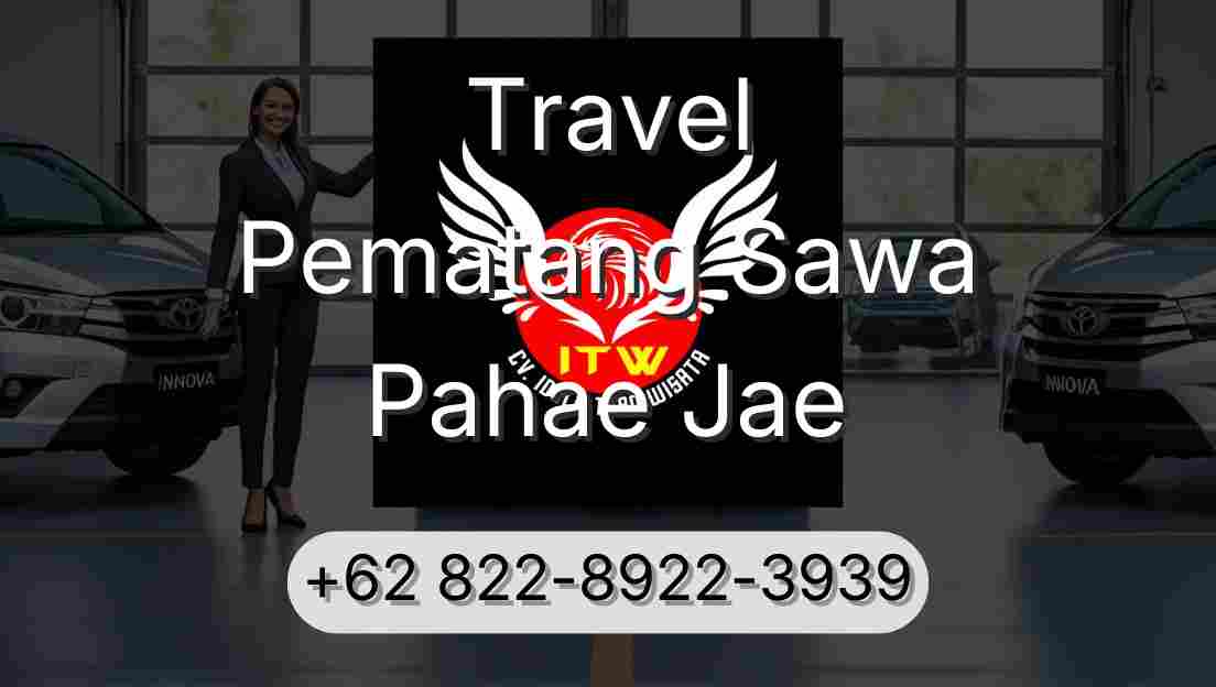 Travel Pematang Sawa Pahae Jae