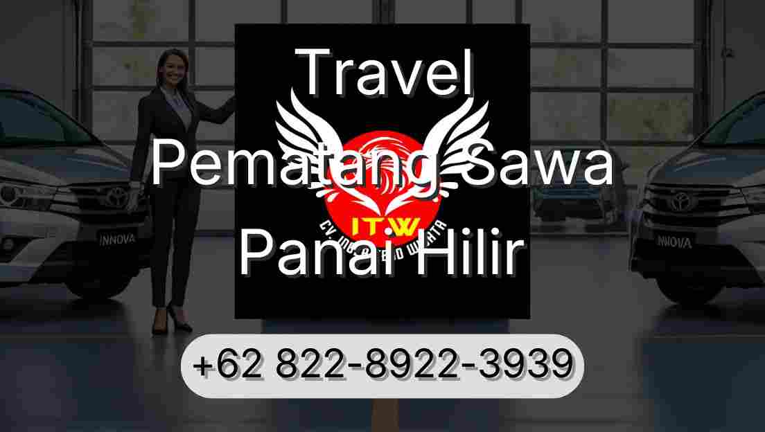 Travel Pematang Sawa Panai Hilir