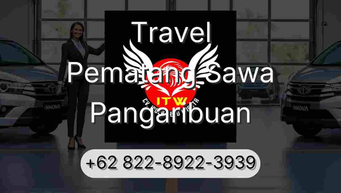 Travel Pematang Sawa Pangaribuan