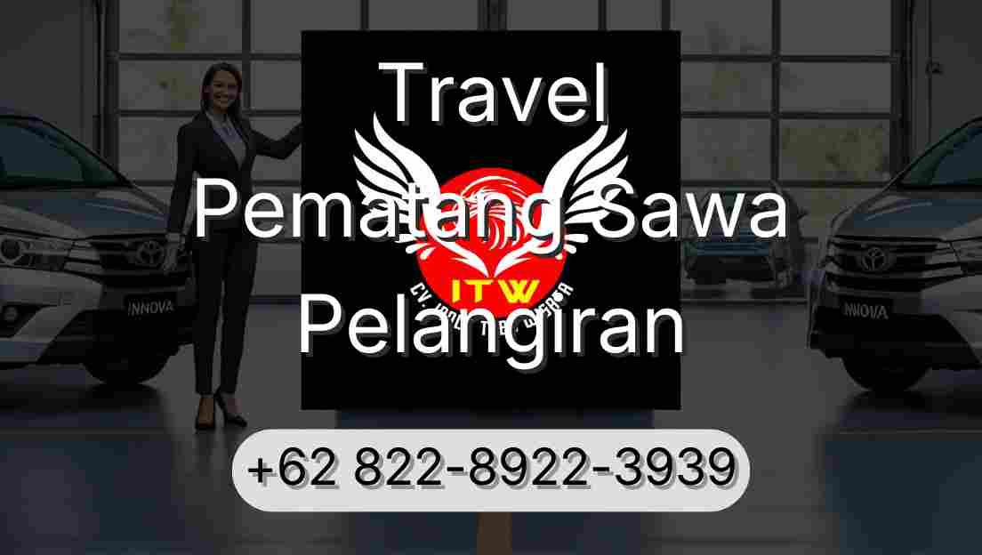 Travel Pematang Sawa Pelangiran