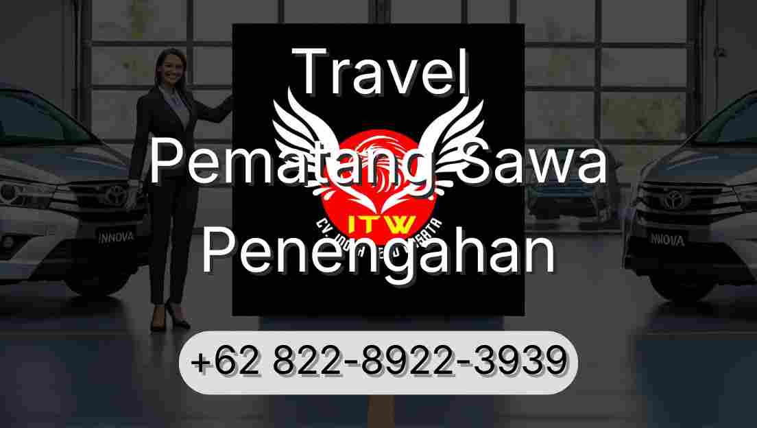 Travel Pematang Sawa Penengahan